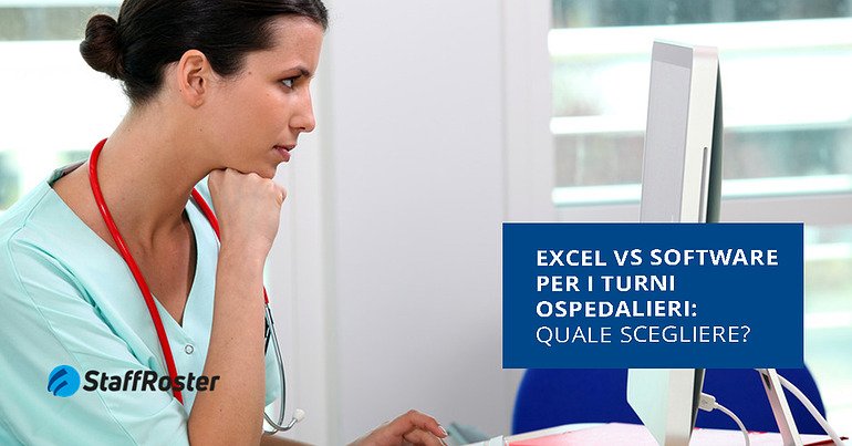 Excel e software per la gestione dei turni ospedalieri: quale scegliere?