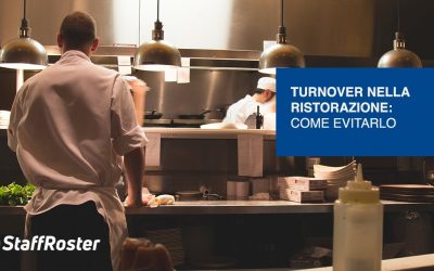 Turnover nella ristorazione: come evitare che i tuoi dipendenti abbandonino il ristorante